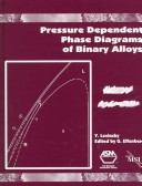 Cover of Pressure Dependent Phase Diagrams of Binary Alloys