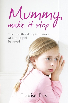 Book cover for Mummy, Make It Stop