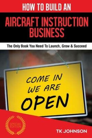 Cover of How to Build an Aircraft Instruction Business (Special Edition)