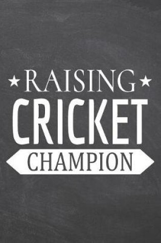 Cover of Raising Cricket Champion