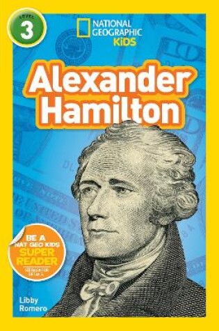 Cover of National Geographic Kids Readers: Alexander Hamilton