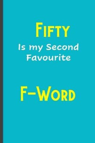 Cover of Fifty is my second favourite F-Word