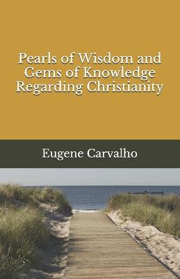 Book cover for Pearls of Wisdom and Gems of Knowledge Regarding Christianity