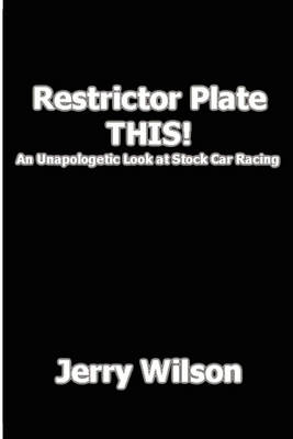 Book cover for Restrictor Plate THIS!