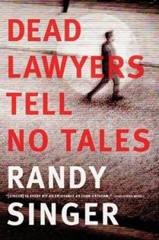 Cover of Dead Lawyers Tell No Tales