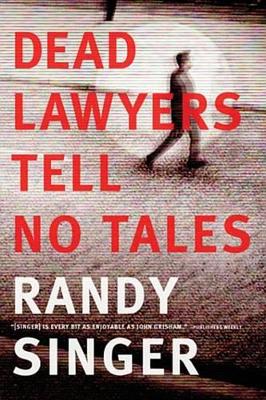 Book cover for Dead Lawyers Tell No Tales