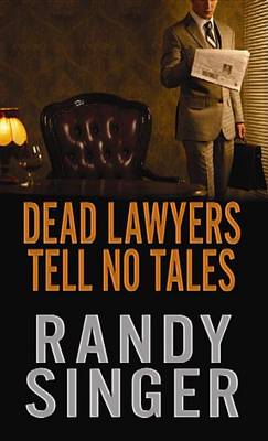 Book cover for Dead Lawyers Tell No Tales