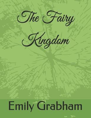 Book cover for The Fairy Kingdom