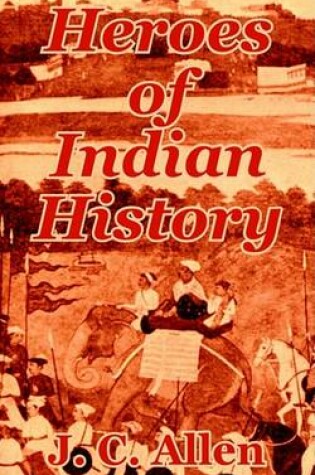 Cover of Heroes of Indian History