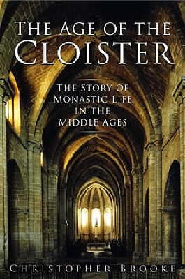 Book cover for The Age of the Cloister