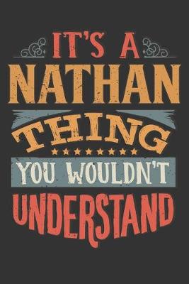 Book cover for Its A Nathan Thing You Wouldnt Understand