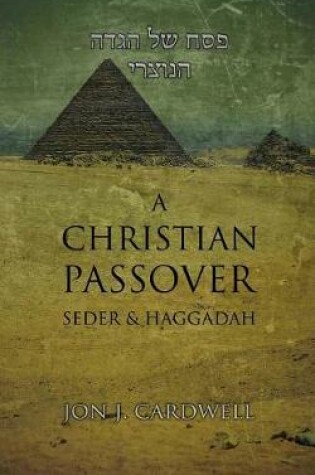 Cover of A Christian Passover Seder & Haggadah