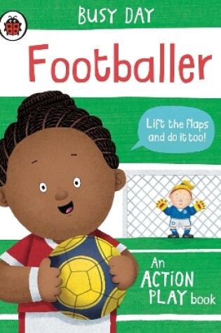 Cover of Busy Day: Footballer