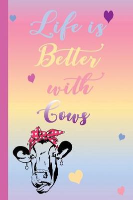 Book cover for Life is Better with Cows