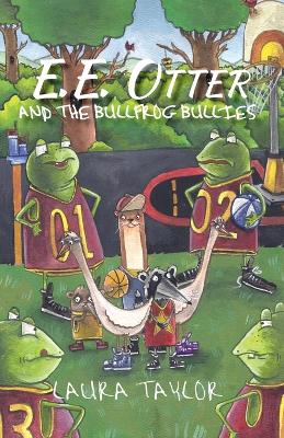 Book cover for E.E. Otter and the Bullfrog Bullies