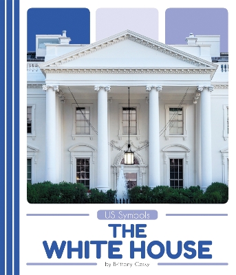 Book cover for US Symbols: The White House