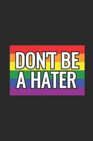 Cover of Don't Be A Hater