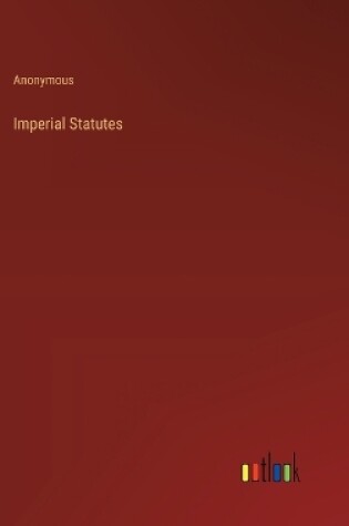 Cover of Imperial Statutes