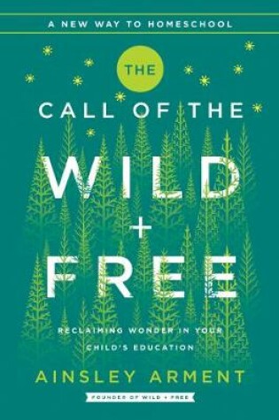 Cover of The Call of the Wild and Free