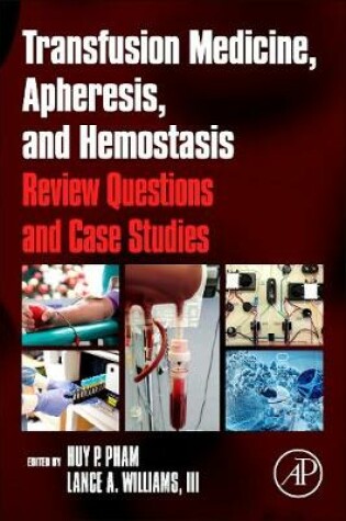 Cover of Transfusion Medicine, Apheresis, and Hemostasis