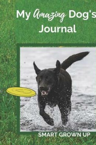 Cover of My Amazing Dog's Journal