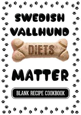 Book cover for Swedish Vallhund Diets Matter