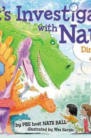 Cover of Let's Investigate with Nate #3: Dinosaurs