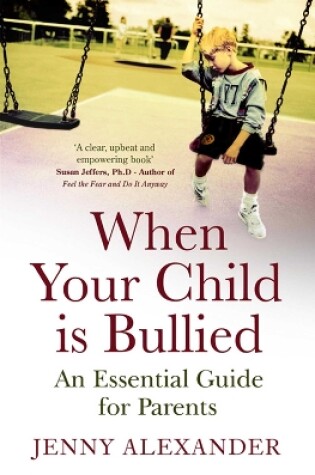 Cover of When Your Child is Bullied