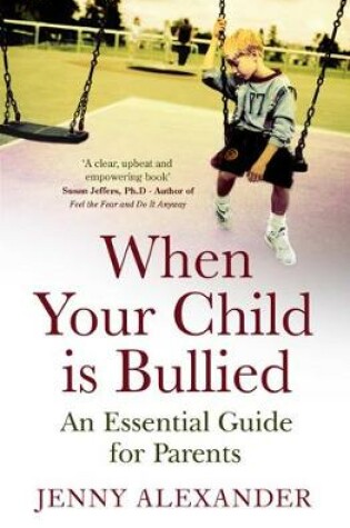 Cover of When Your Child is Bullied