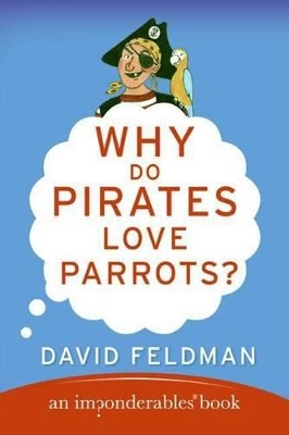 Book cover for Why Do Pirates Love Parrots?