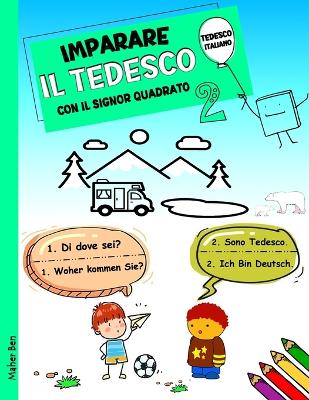 Book cover for Imparare Il Tedesco Con Il Signor Quadrato 2