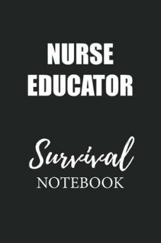 Cover of Nurse Educator Survival Notebook