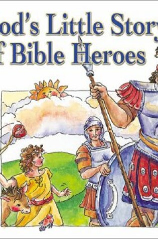 Cover of God's Little Story Book of Bible Heroes