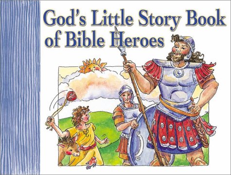 Book cover for God's Little Story Book of Bible Heroes