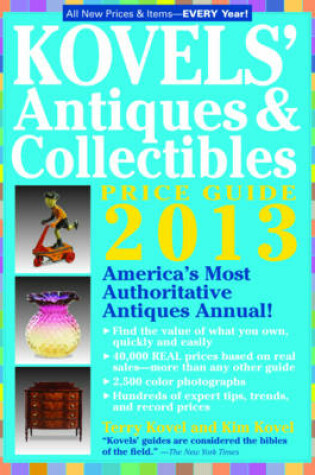 Cover of Kovels' Antiques and Collectibles Price Guide 2013