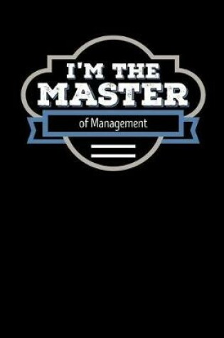 Cover of I'm the Master of Management