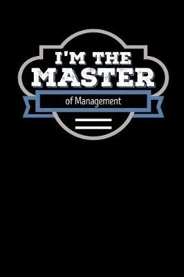 Book cover for I'm the Master of Management