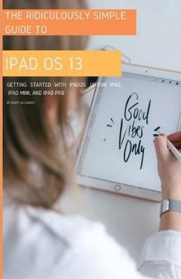 Book cover for The Ridiculously Simple Guide to iPadOS 13