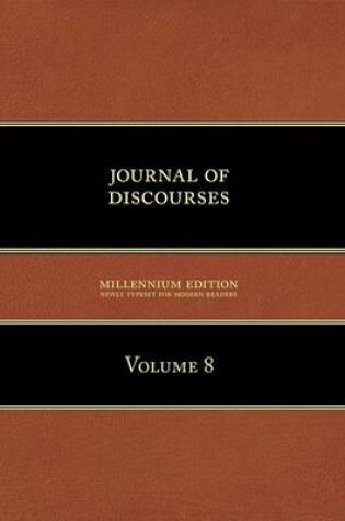 Cover of Journal of Discourses, Volume 8