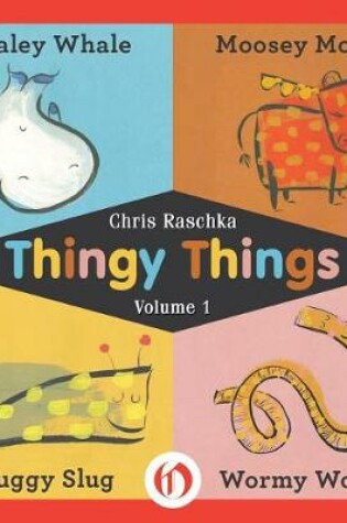 Cover of Thingy Things Volume 1