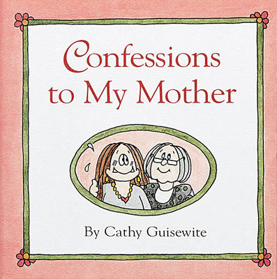 Book cover for Confessions to My Mother