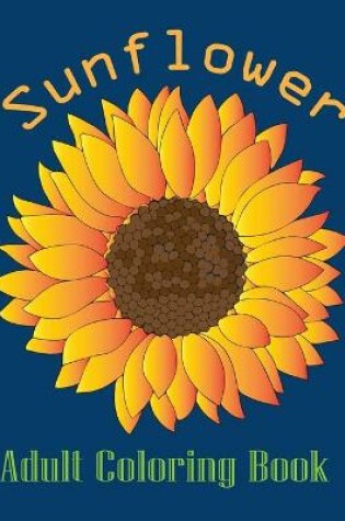 Cover of sunflower adult coloring book