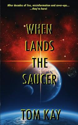 Book cover for When Lands The Saucer