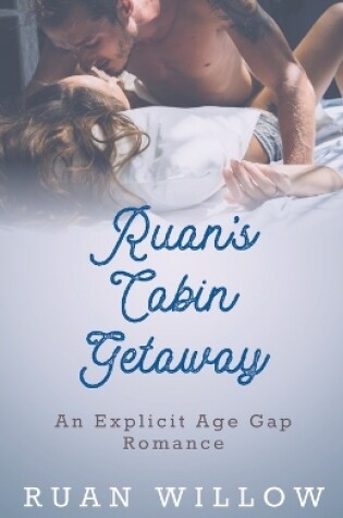 Cover of Ruan's Cabin Getaway