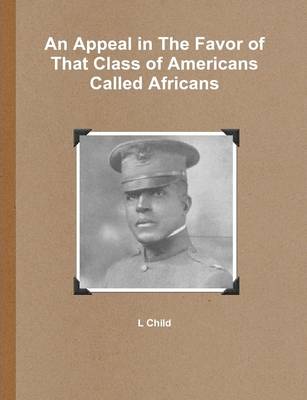 Book cover for An Appeal in The Favor of That Class of Americans Called Africans