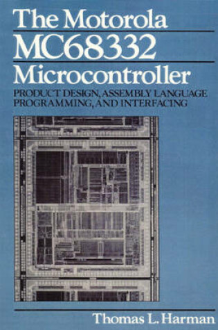 Cover of The Motorola MC68332 Microcontroller