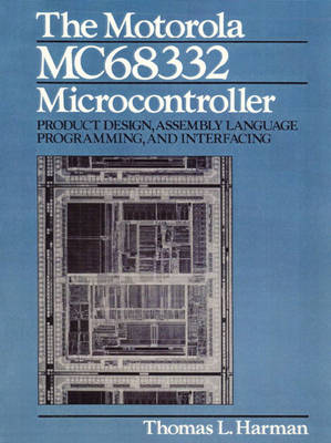 Book cover for The Motorola MC68332 Microcontroller