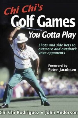 Cover of Chi Chi's Golf Games You Gotta Play