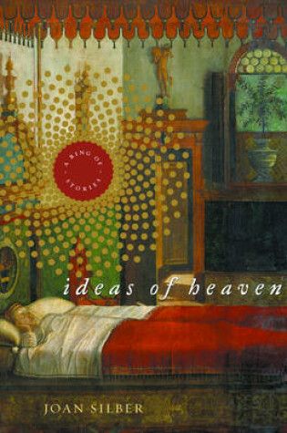 Cover of Ideas of Heaven: A Ring of Stories