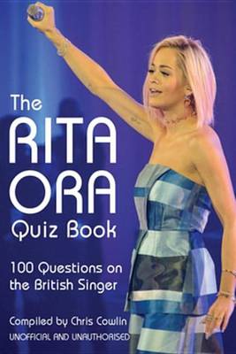 Book cover for The Rita Ora Quiz Book